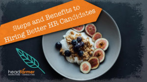 A bowl of yogurt with the title "steps and benefits to hiring better HR candidates"